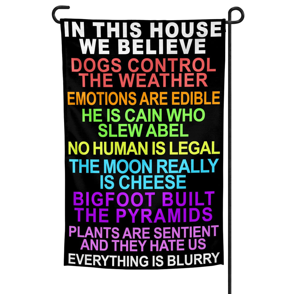 In This House We Believe Garden Flag